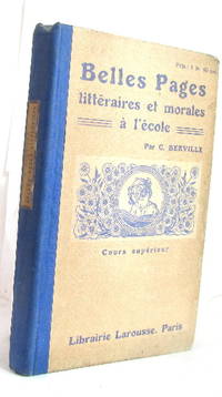 Belles pages littéraires et morales à l'école cours supérieur