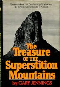 The Treasure Of The Superstition Mountains