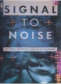 Signal to Noise -by Neil Gaiman -a Signed Copy , Illustrations / Illustrated By Dave McKean by Gaiman, Neil (signed), Illustrations By Dave Mckean; Introduction By Jonathan Carroll  ( Graphic Novel ) - 1992