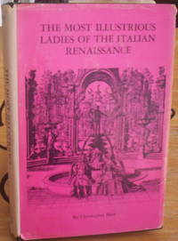 THE MOST ILLUSTRIOUS LADIES OF THE ITALIAN RENAISSANCE