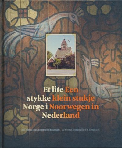 Et lite stykke Norge i Nederland. /Een klein…