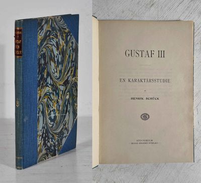 Gustaf III. En karaktärsstudie.