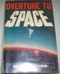 Overture to Space by Martin Caidin - First Edition - 1963 - from Easy Chair Books (SKU: 115437)