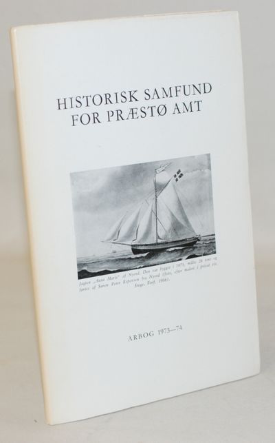 Historisk Samfund for Præstø Amt - Årbog 1973-74.