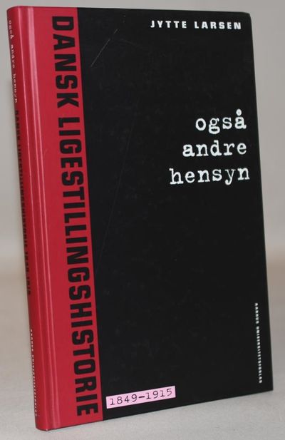Også andre hensyn - Dansk ligestillingshistorie…