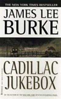 Cadillac Jukebox (Dave Robicheaux Mysteries)