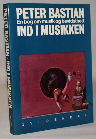Ind i musikken. En bog om musik og bevidsthed.