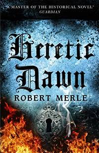 Fortunes of France 3: Heretic Dawn