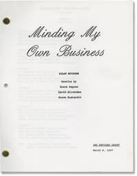 Minding My Own Business: Pilot Episode (Original screenplay for the pilot episode of the unproduced television show)