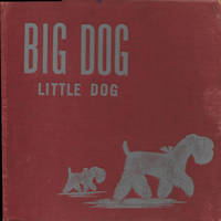 Big Dog Little Dog by MacDonald, Golden (Margaret Wise Brown) - 1943