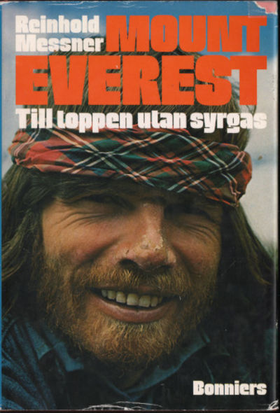 MOUNT EVEREST. Till toppen utan syrgas.