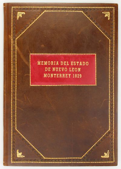 Memoria en Que el Gobierno del Estado de Nuevo Leon Da Cuenta el Tercer Congreso Constitucional, de Todos los Ramos Que Han Sido a Su Cargo en el Año Pasado de 1828