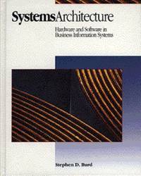 image of Systems Architecture : Hardware and Software in Information Systems