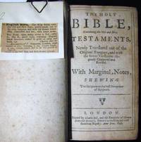 THE HOLY BIBLE CONTAINING THE OLD AND NEW TESTAMENT NEWLY TRANSLATED OUT OF THE ORIGINAL TONGUES