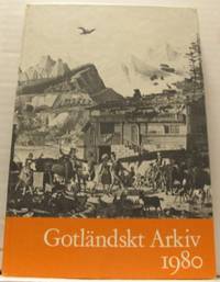 Gotländskt arkiv 1980. Årgång 52. Meddelanden…