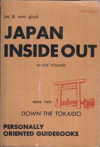 cover of Japan Inside and Out - Book Two (Volume II) - Down the Tokaido, Personally Oriented Guidebooks