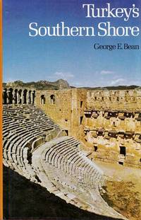 Turkey's Southern Shore by Bean, George E - 1979