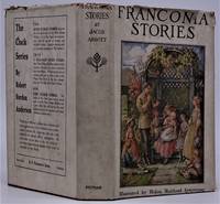 Franconia Stories by Abbott, Jacob; Edited by Margaret Armstrong; Illustrated by Helen Maitland Armstrong - 1923