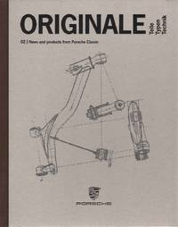 cover of ORIGINALE. 02 | News and Products from Porsche Classic. Teile, Typen, Technik
