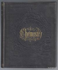 image of First Book in Chemistry for the Use of Schools and Families