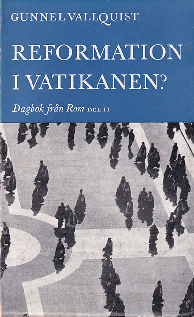 Reformation i Vatikanen? Dagbok från Rom, del II.…