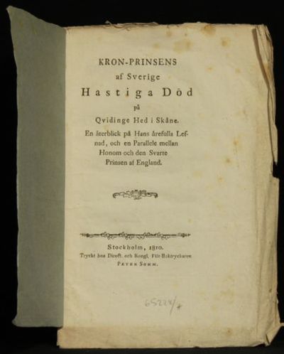 Kron-prinsen af Sverige hastiga död på Qvidinge…