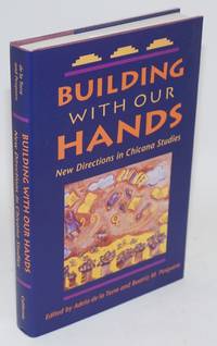 Building with our hands; new directions in Chicana studies