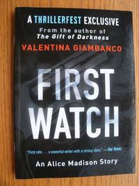 First Watch by Valentina Giambanco - Paperback - First edition first printing - 2016 - from Scene of the Crime Books, IOBA (SKU: biblio8480)