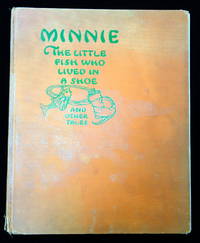 Minnie: The Little Fish Who Lived in a Shoe and other Tales