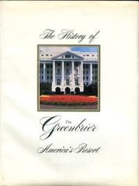 image of The History Of The Greenbrier: America's Resort