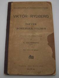 Viktor Rydberg Dikter Romerska Sagner (Skolupplagor af Svenska Forfattare) by E. Hildebrand - 1904