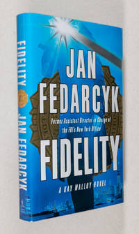 Fidelity; A Kay Malloy Novel