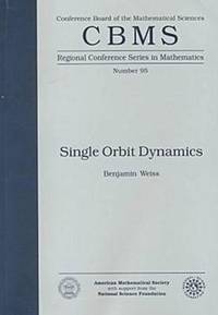 Single Orbit Dynamics (CBMS Regional Conference Series in Mathematics)