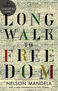 Long Walk To Freedom (Abacus 40th Anniversary)