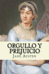 Orgullo y Prejuicio (Spanish Edition) by Jane Austen - 2014-02-07