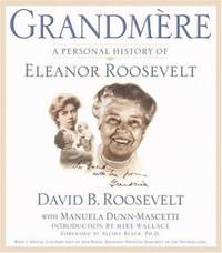 Grandm?re : A Personal History of Eleanor Roosevelt