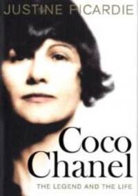 Coco Chanel: The Legend and the Life by Justine Picardie - 2010-05-05