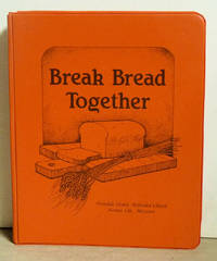 cover of Break Bread Together Cook Book