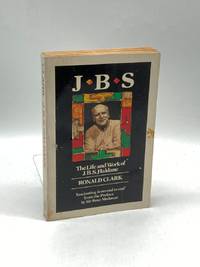J. B. S.  The Life and Work of J. B. S. Haldane