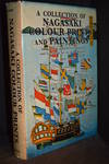 A Collection of Nagasaki Colour Prints and Paintings; Showing the Influence of Chinese and European Art on That of Japan