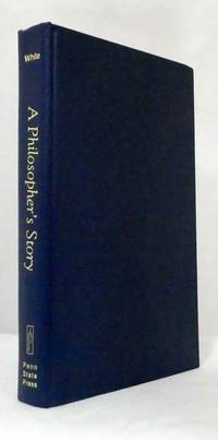 A Philosopher's Story by Morton White - 1st Edition - 1999 - from Adelaide Booksellers (SKU: BIB316105)