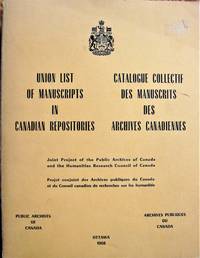 image of Union List of Manuscripts in Canadian Repositories. Catalogue Collectif Des Manuscrits Des Archives Canadiennes