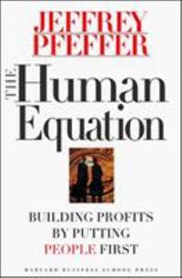 The Human Equation : Building Profits by Putting People First