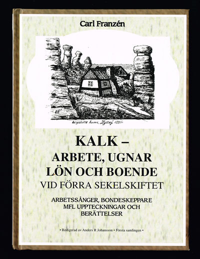 Kalk, ugnar, arbete, lön och boende kring förra…