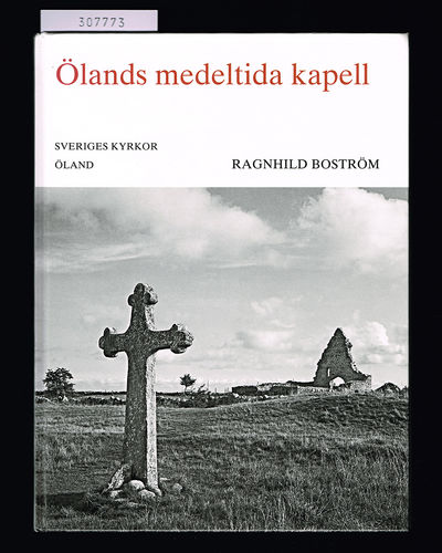 Ölands medeltida kapell. En översikt jämte…