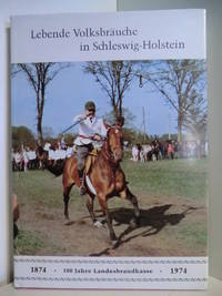 Lebende VolksbrÃ¤uche in Schleswig-Holstein by Jaacks, Gisela (Text) - 1973