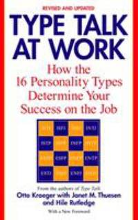 Type Talk at Work (Revised) : How the 16 Personality Types Determine Your Success on the Job