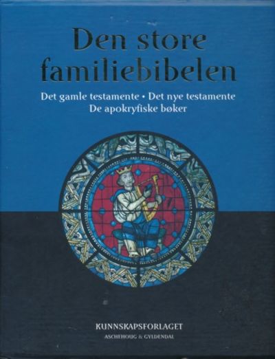 Den store familiebibelen. Det gamle testamente,…