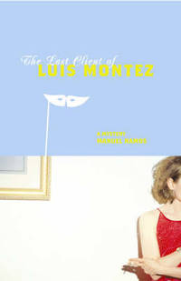 image of The Last Client of Luis Montez: A Mystery