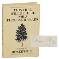 This Tree Will Be Here For a Thousand Years (Signed First Edition)